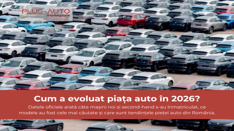 Piața auto din România în 2026: câte mașini s-au înmatriculat lunar (date oficiale)